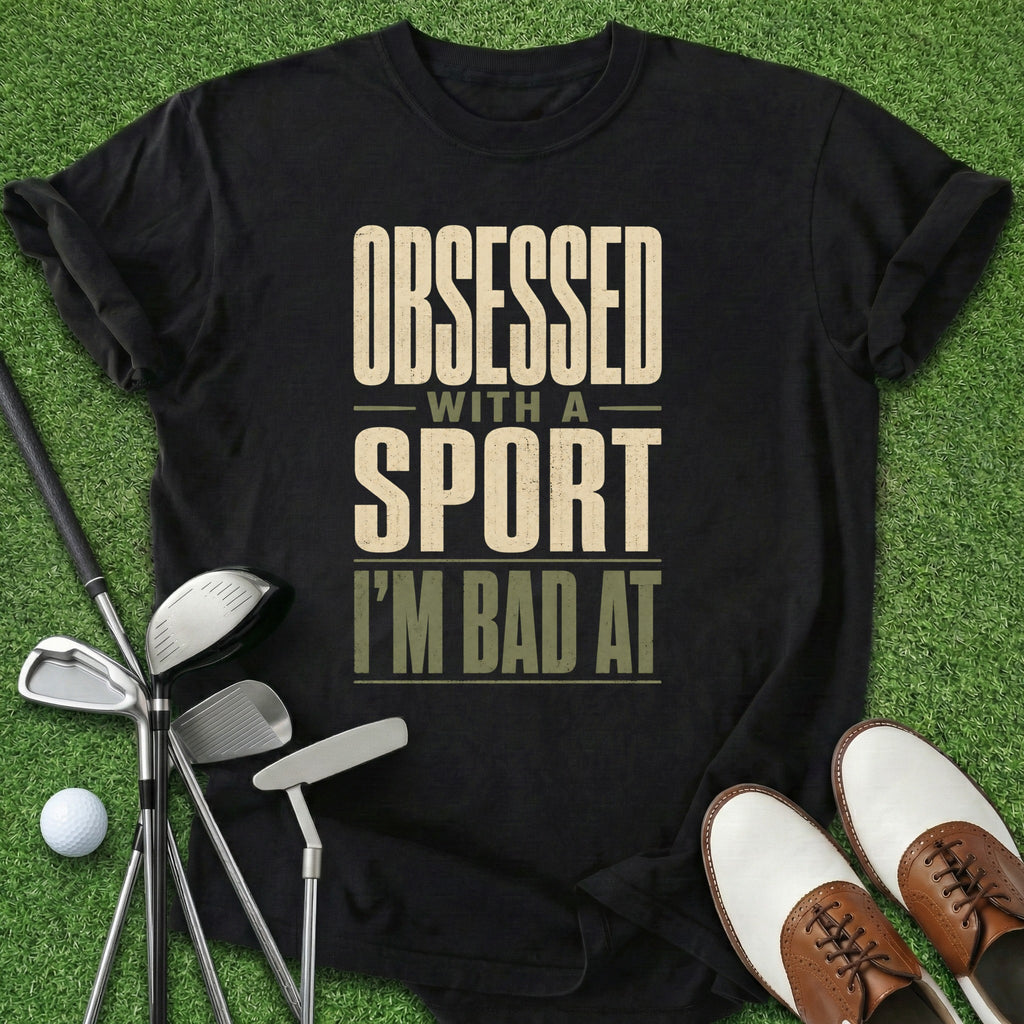 Obsessed T-Shirt