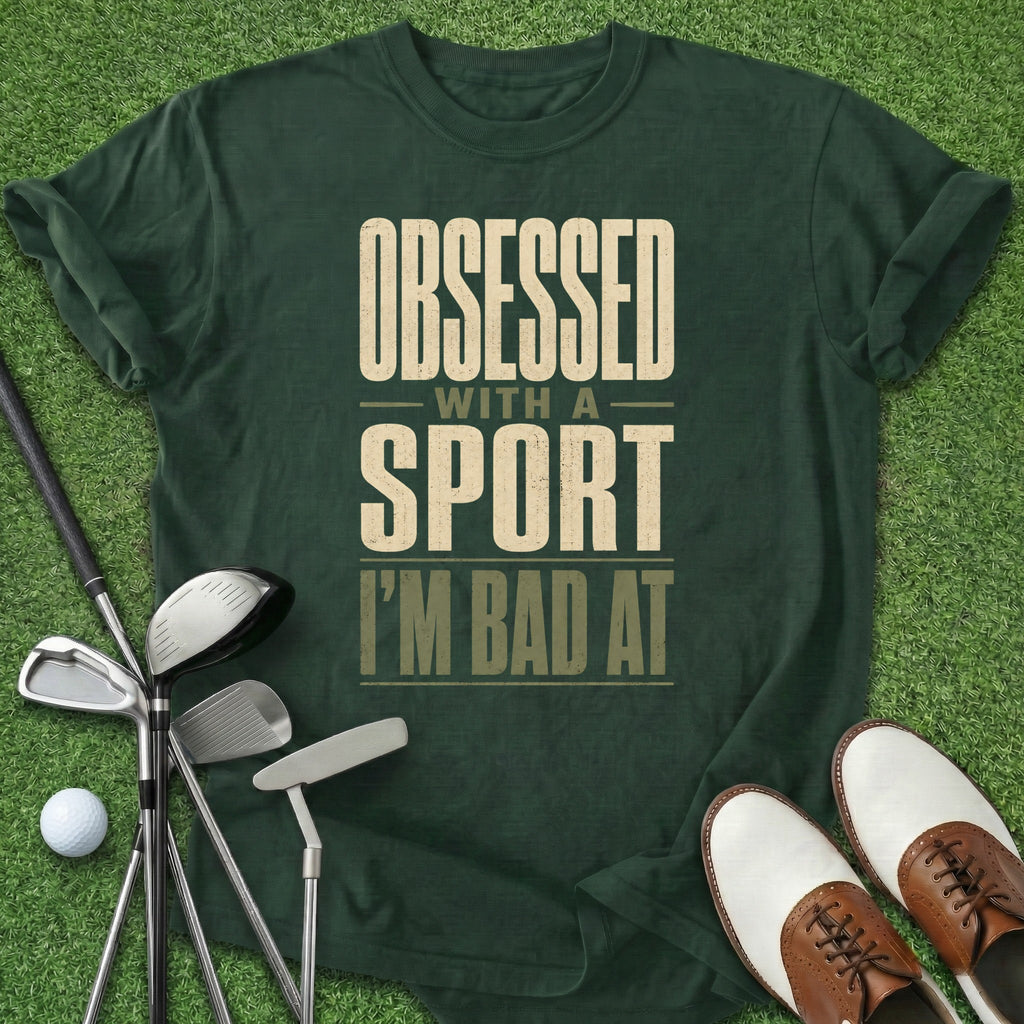 Obsessed T-Shirt