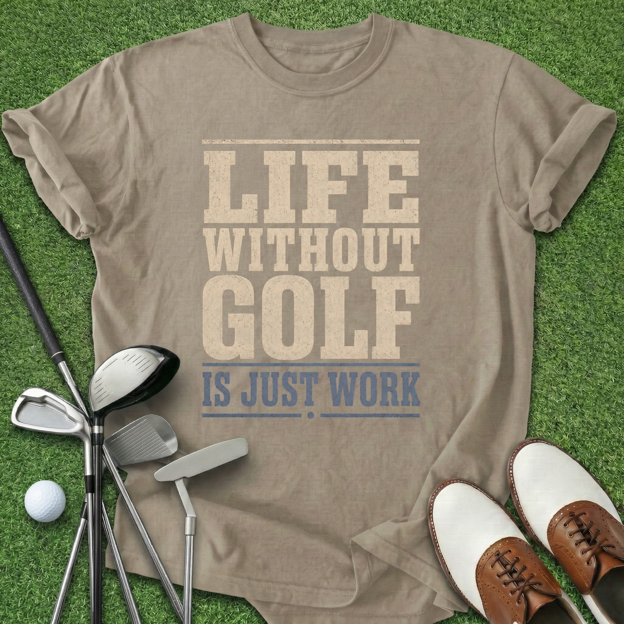 Life Without Golf T-Shirt