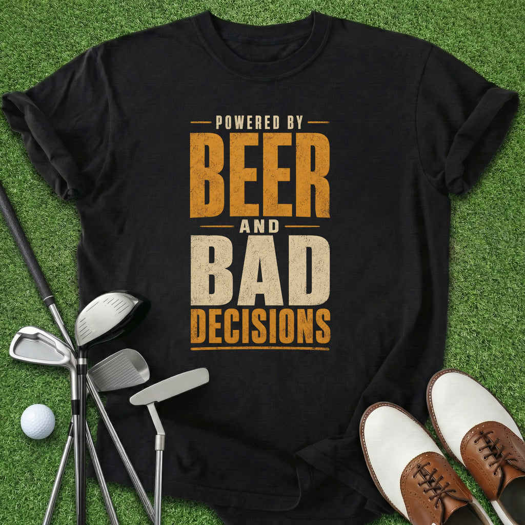 Beer Bad Decisions T-Shirt