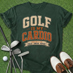 Golf Is My Cardio T-Shirt