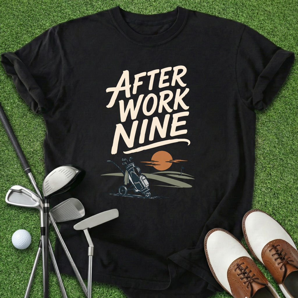 After Work Nine T-Shirt