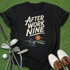 After Work Nine T-Shirt