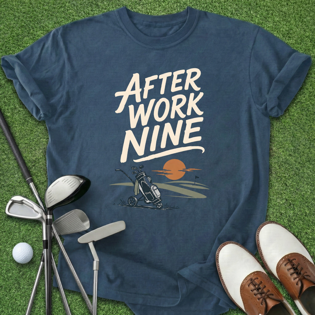 After Work Nine T-Shirt