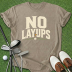 No Layups T-Shirt