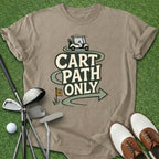 Cart Path Only T-Shirt