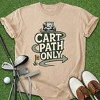 Cart Path Only T-Shirt