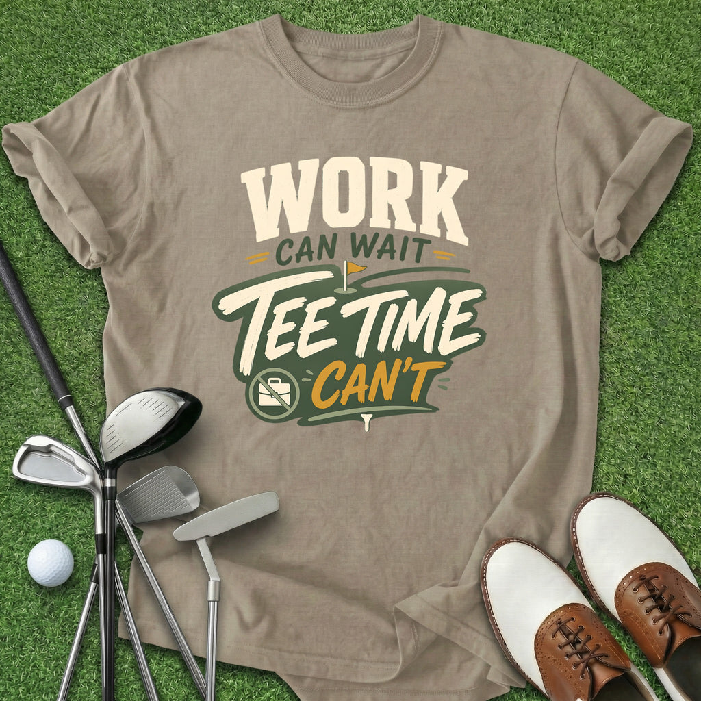 Work Can Wait T-Shirt