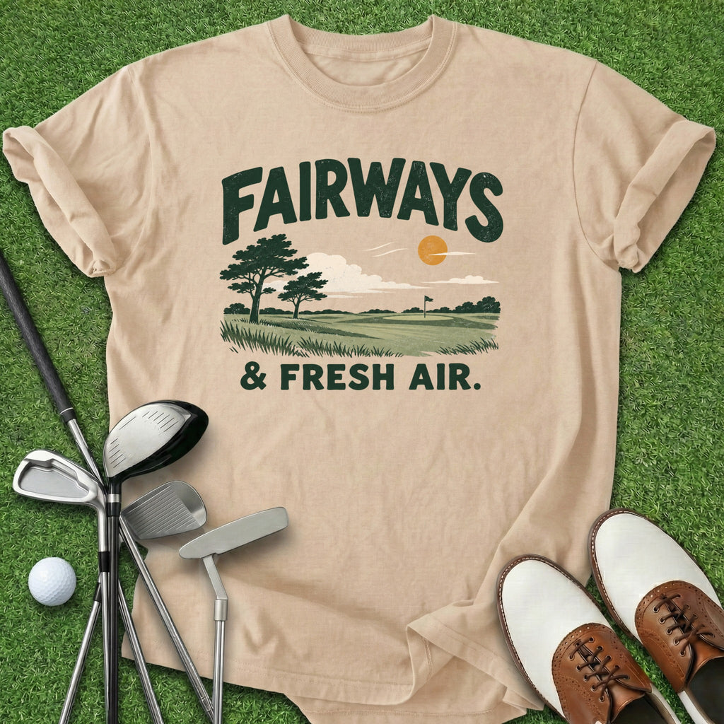Fairways & Fresh Air T-Shirt