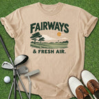 Fairways & Fresh Air T-Shirt