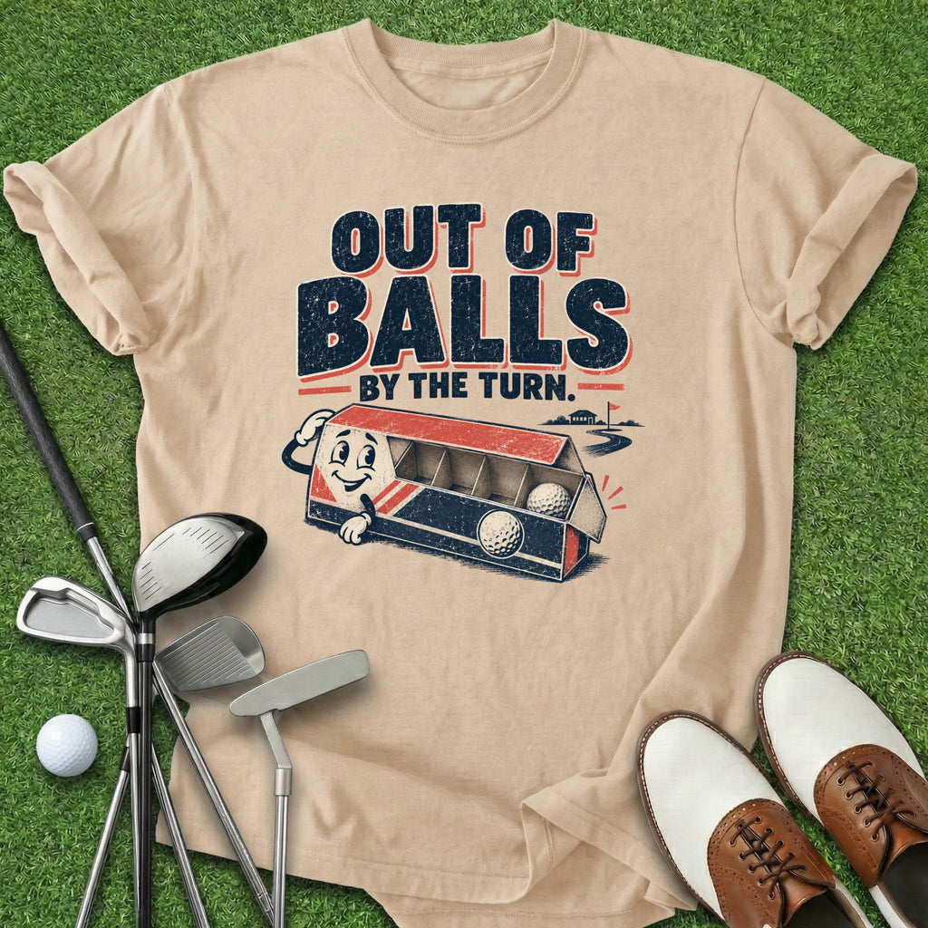 Out Of Balls T-Shirt