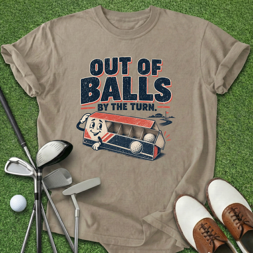 Out Of Balls T-Shirt