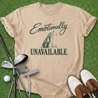 Emotionally Unavailable T-Shirt